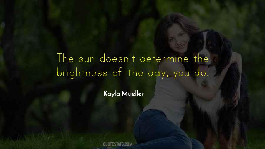 Sun Brightness Quotes #1211953