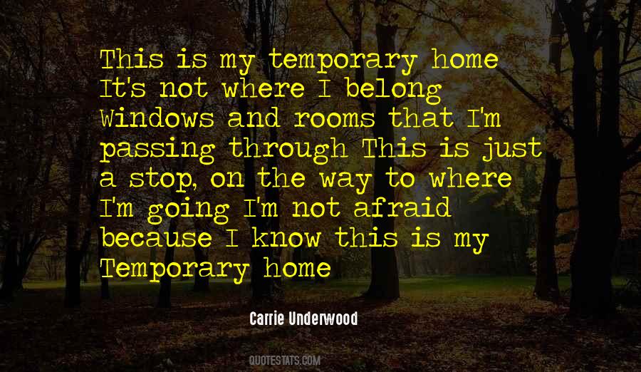 Quotes About Temporary Home #1731336