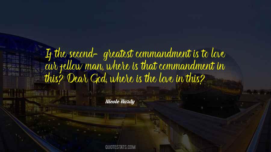 Greatest Commandment Quotes #243420