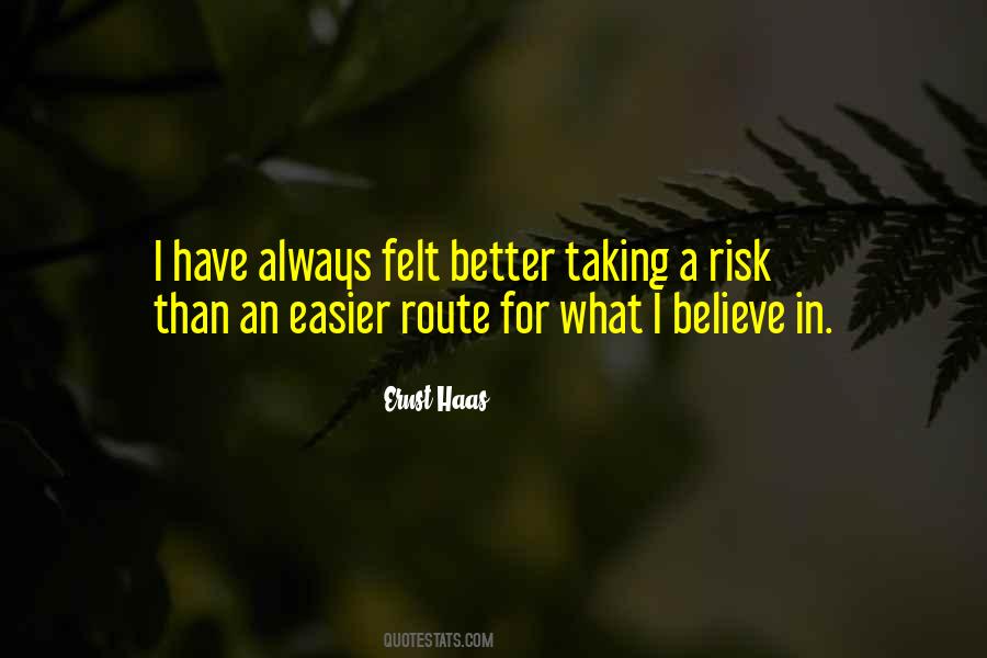 Quotes About Risk Taking #21731