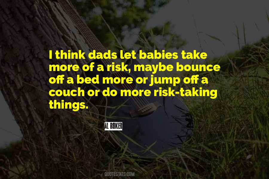 Quotes About Risk Taking #338175