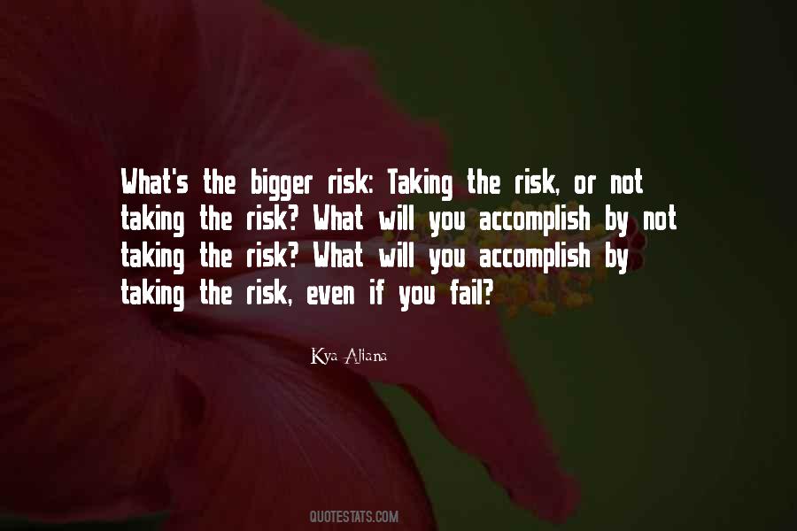 Quotes About Risk Taking #859282