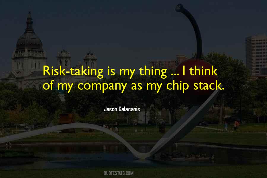 Quotes About Risk Taking #967773