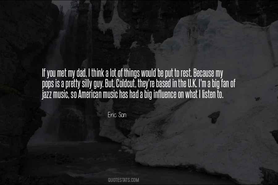 Quotes About Influence Of Music #1836184