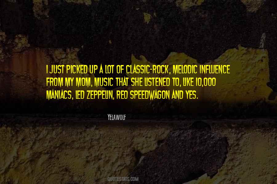Quotes About Influence Of Music #487959