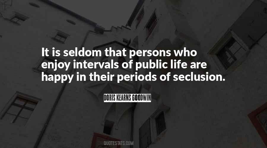 Quotes About Seclusion #348224