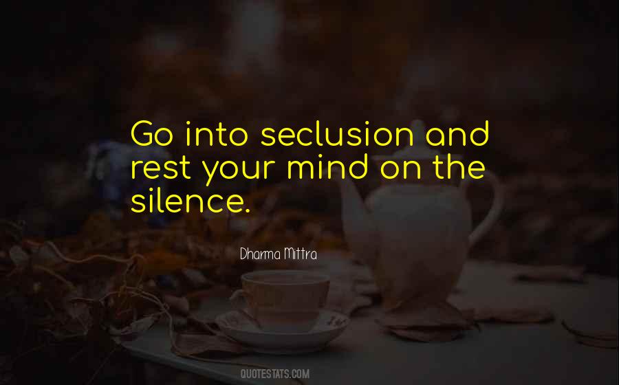 Quotes About Seclusion #917515