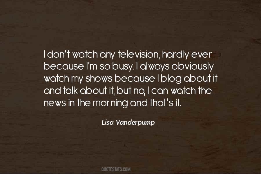 Quotes About Television News #25287