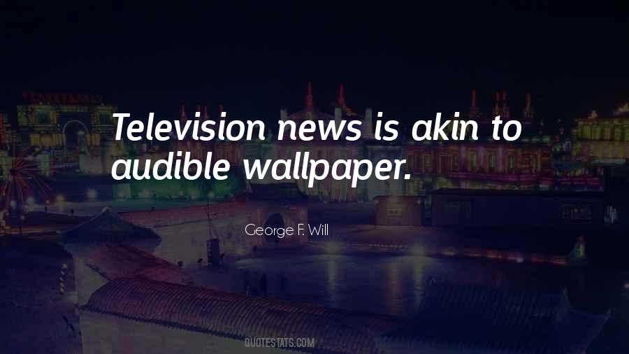 Quotes About Television News #840285