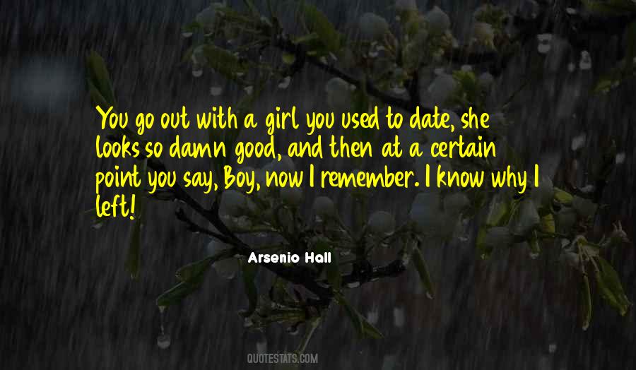 Girl I Used To Know Quotes #1140887