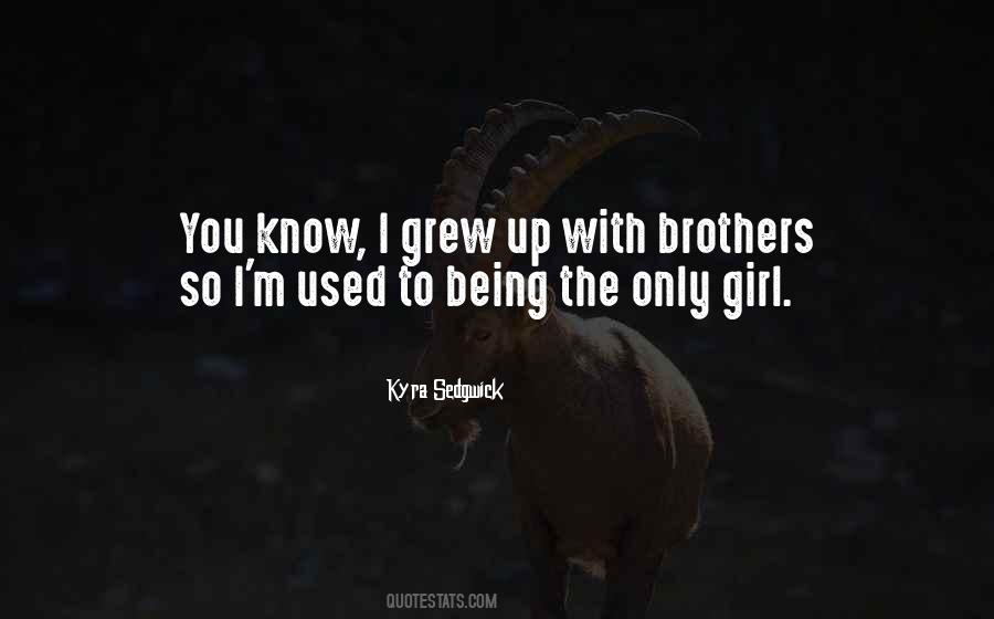Girl I Used To Know Quotes #1270084