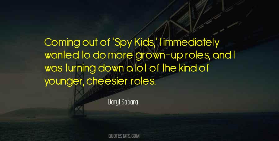 Grown Up Kids Quotes #319591