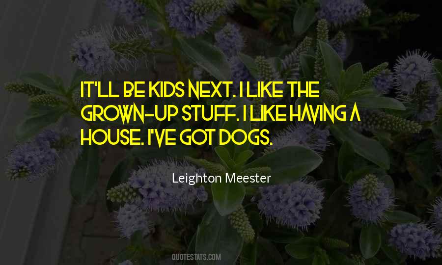 Grown Up Kids Quotes #691787
