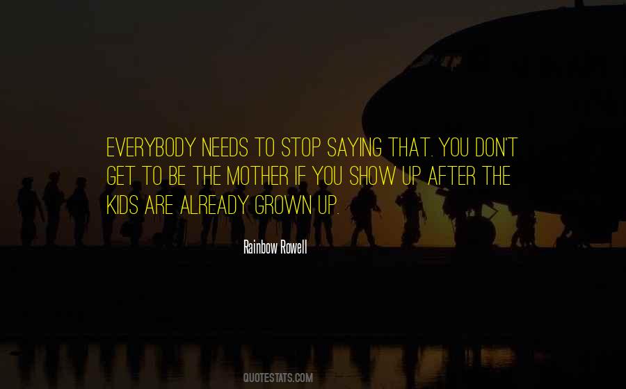 Grown Up Kids Quotes #845297