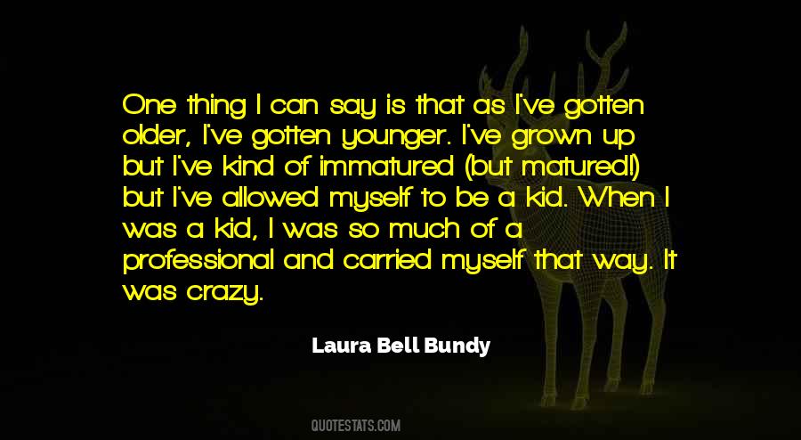 Grown Up Kids Quotes #878047