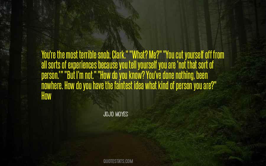 Quotes About What Kind Of Person You Are #1042733