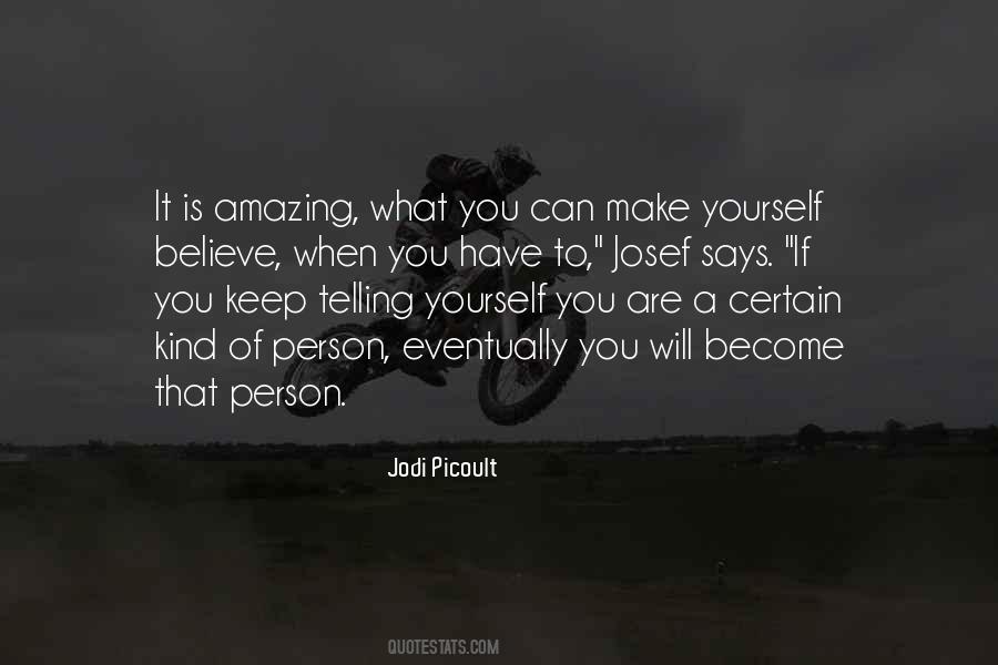 Quotes About What Kind Of Person You Are #1760484