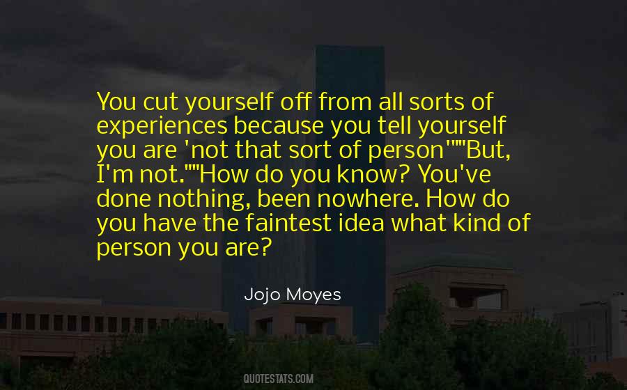 Quotes About What Kind Of Person You Are #787397