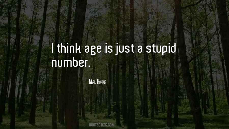 Quotes About Age Is Just A Number #1598586