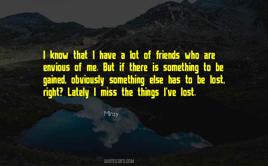 Quotes About Missing Friends #1478436