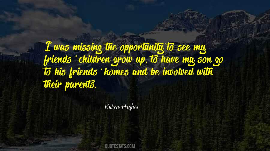 Quotes About Missing Friends #2630