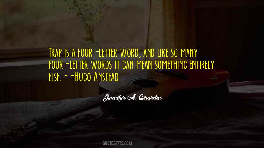 Quotes About Four Letter Words #1162797