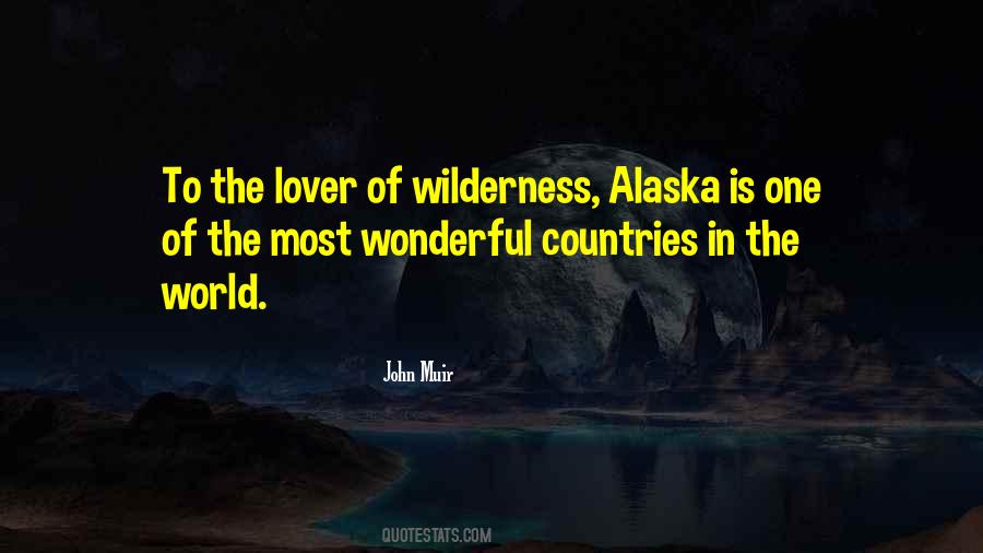 Alaska Wilderness Quotes #56849