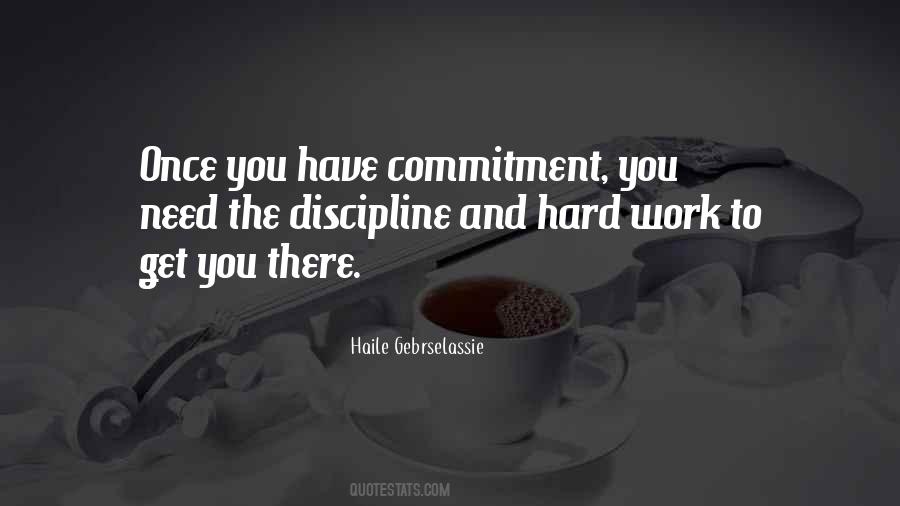 Quotes About Commitment And Hard Work #336508