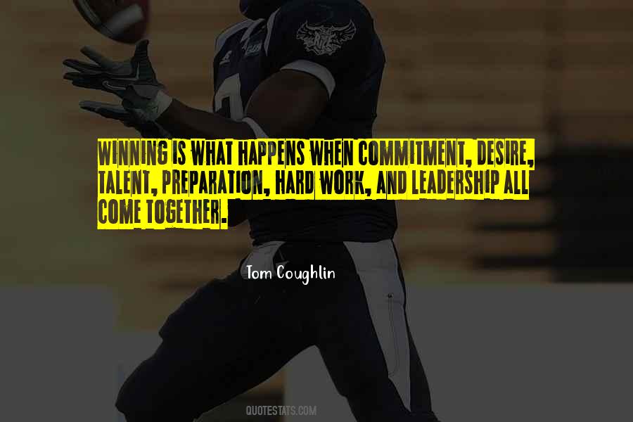 Quotes About Commitment And Hard Work #647157