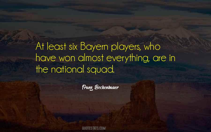 Quotes About Beckenbauer #793420