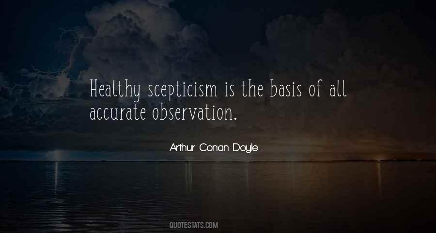 Quotes About Healthy Skepticism #696557