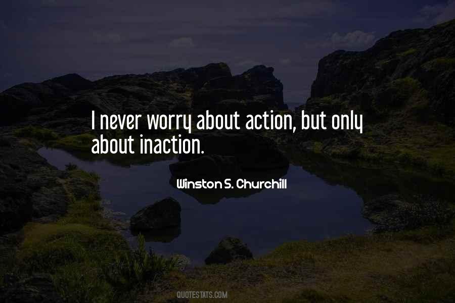Action Inaction Quotes #10055