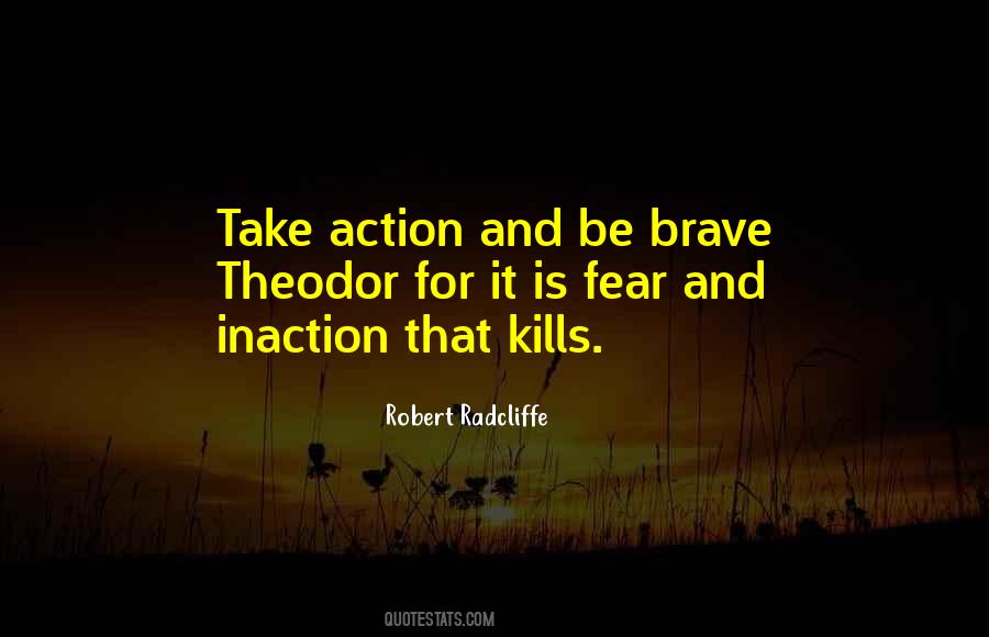 Action Inaction Quotes #1169828