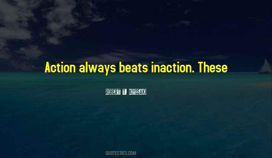 Action Inaction Quotes #1747628
