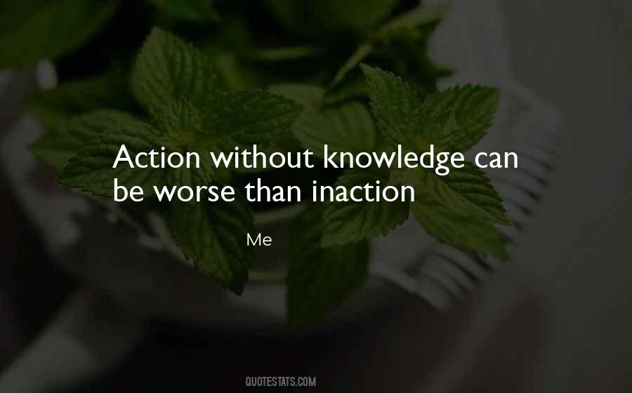 Action Inaction Quotes #1781001