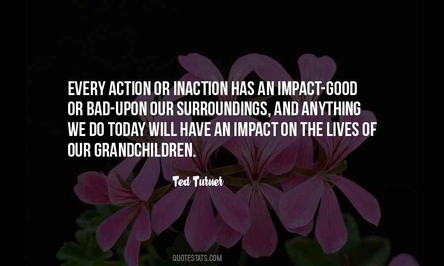 Action Inaction Quotes #389971