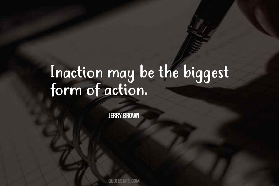 Action Inaction Quotes #396669