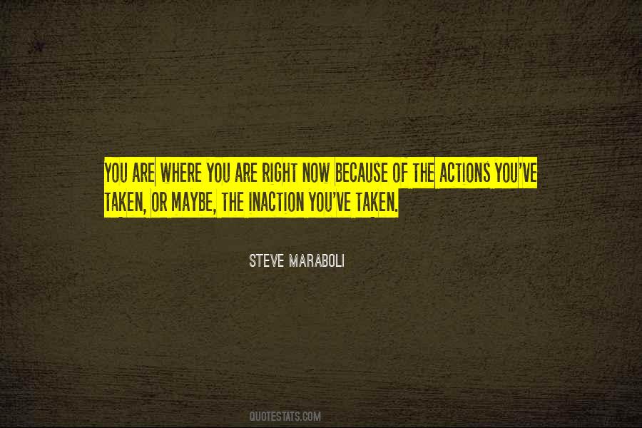 Action Inaction Quotes #552302