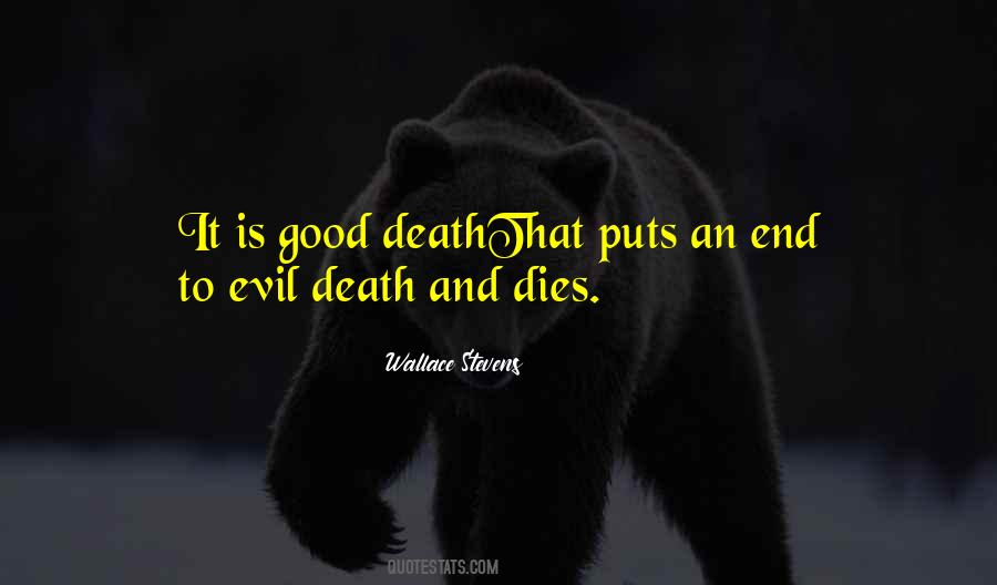 Quotes About Good Death #1253592