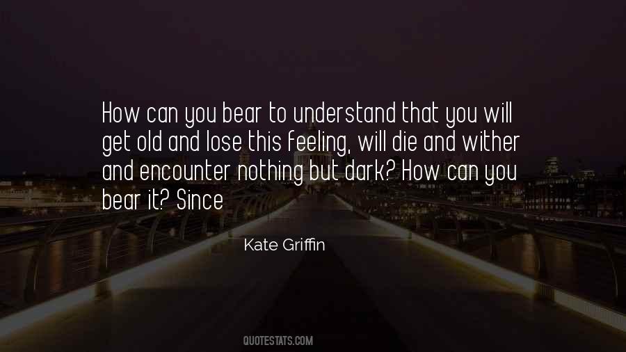 Quotes About Realizing How Short Life Is #328289