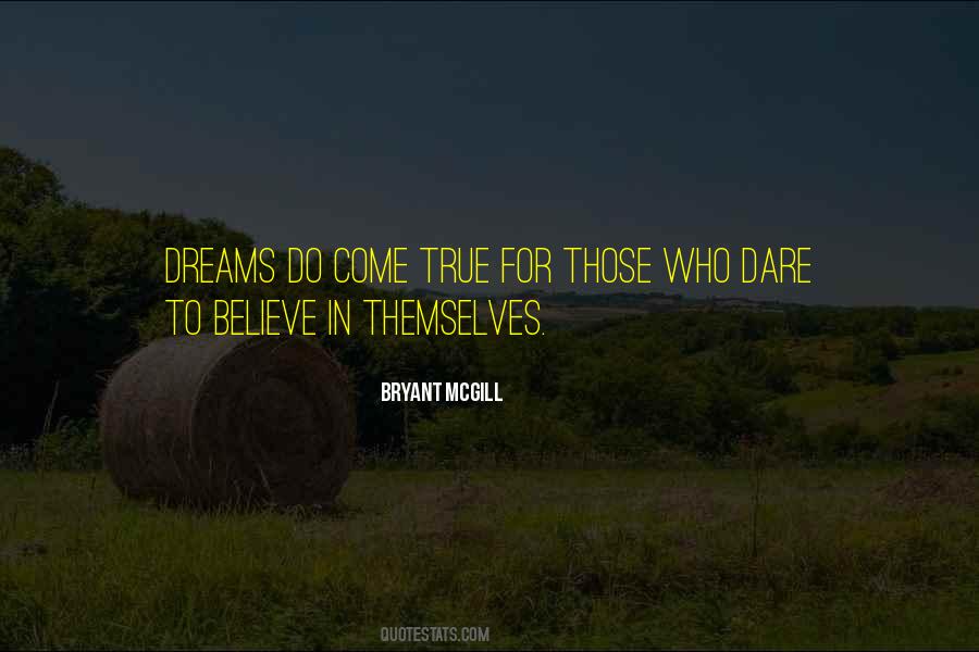 Dreams Do Come True Quotes #1862202