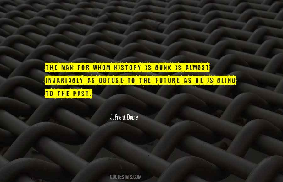 Quotes About Past History #13044