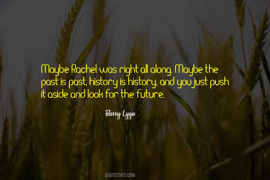 Quotes About Past History #672660