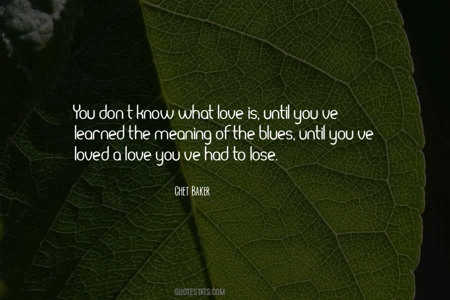 Quotes About What Love Is #1147096