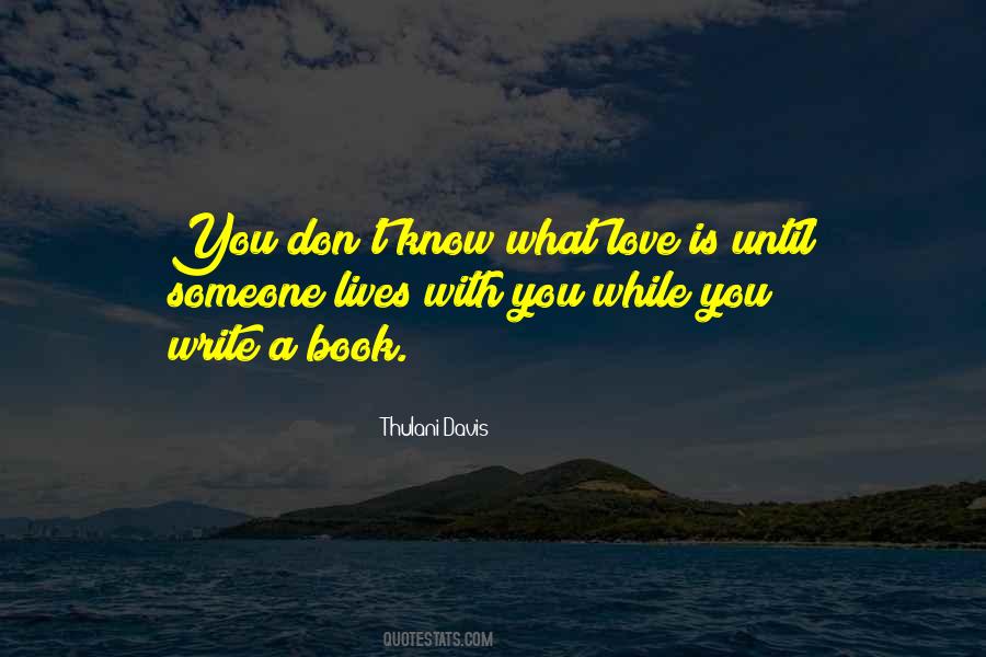 Quotes About What Love Is #1334209