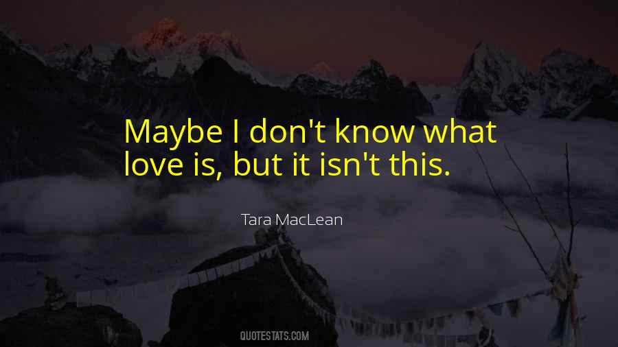 Quotes About What Love Is #1833517