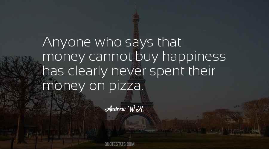 Money Cannot Buy Quotes #1376402