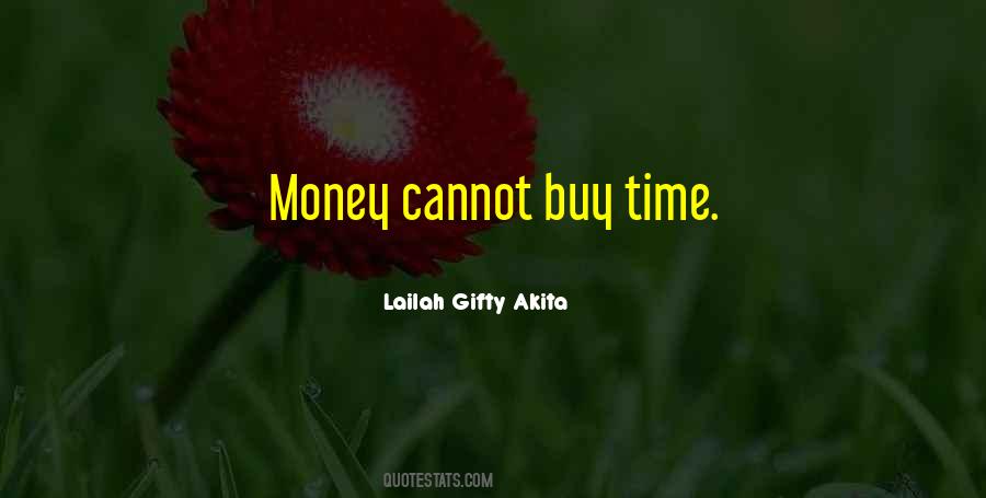 Money Cannot Buy Quotes #359073