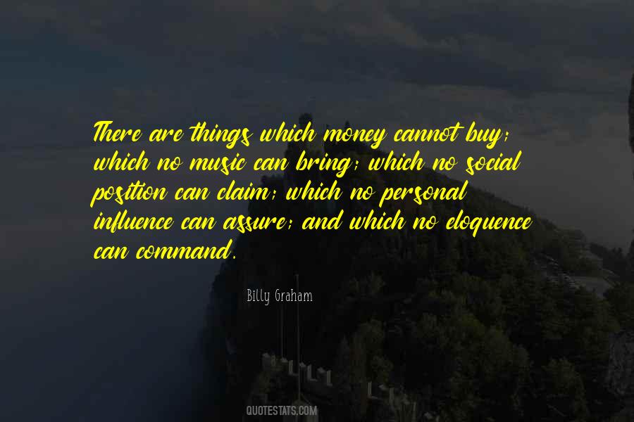 Money Cannot Buy Quotes #892859