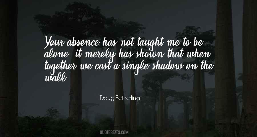 Absence Love Quotes #431125